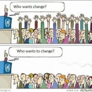 who wants to change?